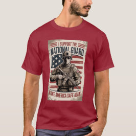 Support National Guard Make America Safe MAGA T-shirt