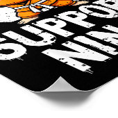 Support Ninja Multiple Sclerosis Awareness Orange  Poster (Hoek)