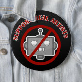 "Support Real Artists!' Pin Ronde Button 6,0 Cm (In situ)