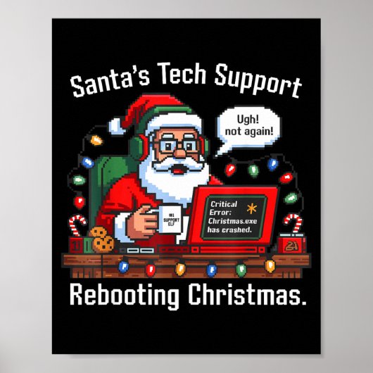 Support Santa Tech Rebooting s Tee Poster (Voorkant)