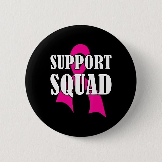 Support Squad Borstkanker - Support Squad Ronde Button 5,7 Cm (Voorkant)