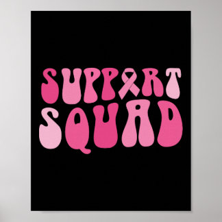 Support Squad Breast Cancer Awareness Pink Ribbon Poster