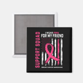 Support Squad Draag Roze Friend Breast Cancer AWar Magneet (Voorkant / Achterkant)