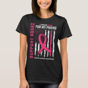 Support Squad Draag Roze Friend Breast Cancer AWar T-shirt