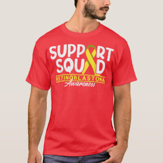 Support Squad I Childhood Retina Cancer I Retinobl T-shirt