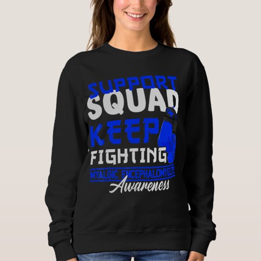 Support Squad I Me Cfs Myalge Encephalomyelitis 1 Trui (Voorkant)