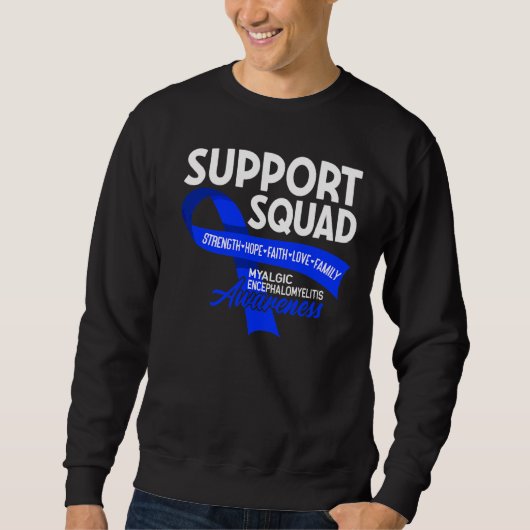 Support Squad I Me Cfs Myalge Encephalomyelitis Trui (Voorkant)