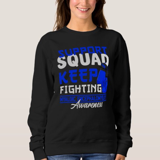 Support Squad I Me Cfs Myalge Encephalomyelitis Trui (Voorkant)