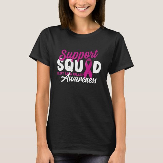 Support Squad I Orofacial Birth Defect Cleft Lip & T-shirt (Voorkant)