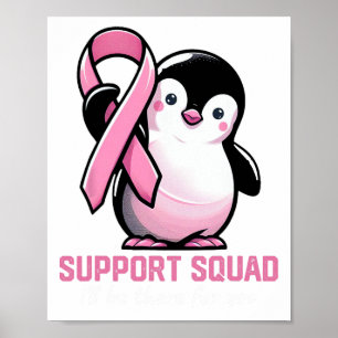 Support Squad Ik zal er zijn voor je pinguïnborst Poster