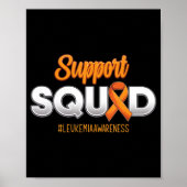 Support Squad Leukemia Awareness Warrior Fight for Poster (Voorkant)