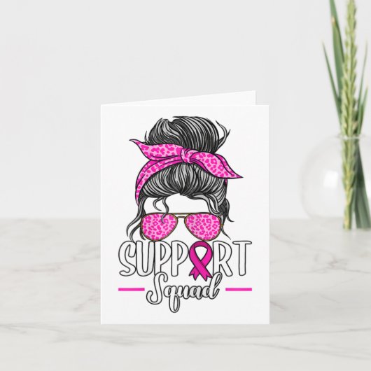 Support Squad Messy Bun Breast Cancer Awareness Kaart (Voorkant)
