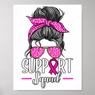 Support Squad Messy Bun Breast Cancer Awareness Poster