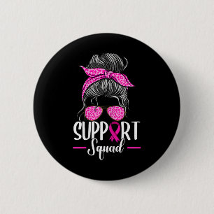 Support Squad Messy Bun Breast Cancer Awareness Ronde Button 5,7 Cm