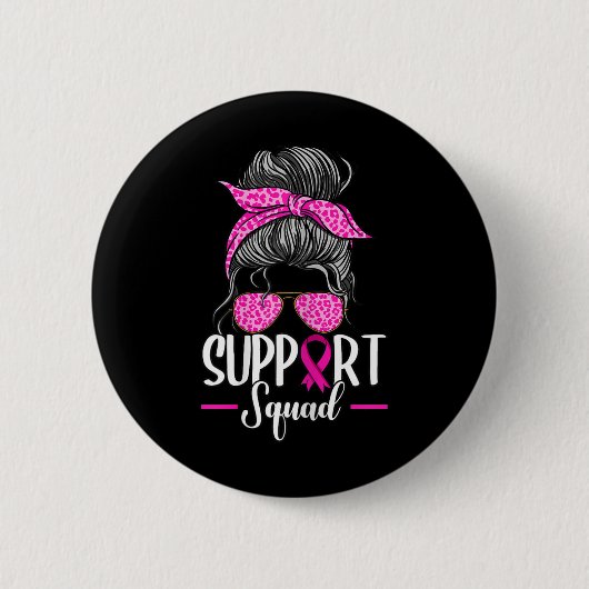 Support Squad Messy Bun Breast Cancer Awareness Ronde Button 5,7 Cm (Voorkant)