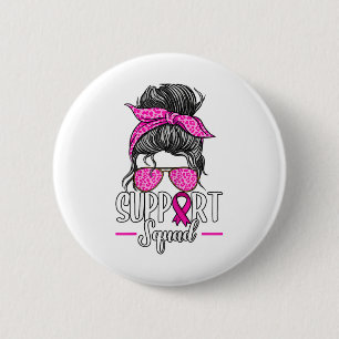 Support Squad Messy Bun Breast Cancer Awareness Ronde Button 5,7 Cm