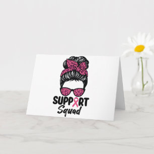 Support Squad Messy Bun Pink Warrior Breast Cancer Kaart