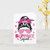 Support Squad Messy Bun Pink Warrior Breast Cancer Kaart (Gele Bloem)