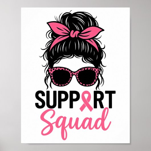 Support Squad Messy Bun Pink Warrior Breast Cancer Poster (Voorkant)