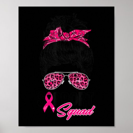 Support Squad Messy Bun Pink Warrior Breast Cancer Poster (Voorkant)