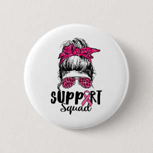 Support Squad Messy Bun Pink Warrior Breast Cancer Ronde Button 5,7 Cm