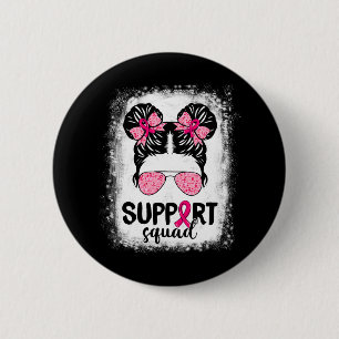 Support Squad Messy Bun Pink Warrior Breast Cancer Ronde Button 5,7 Cm