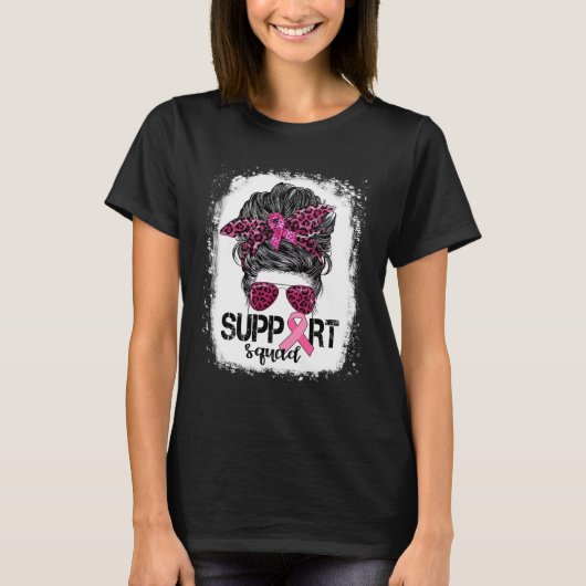 Support Squad Messy Bun Pink Warrior Breast Cancer T-shirt (Voorkant)