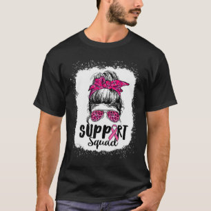 Support Squad Messy Bun Pink Warrior Breast Cancer T-shirt