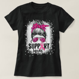 Support Squad Messy Bun Pink Warrior Breast Cancer T-shirt