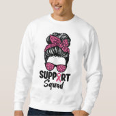 Support Squad Messy Bun Pink Warrior Breast Cancer Trui (Voorkant)