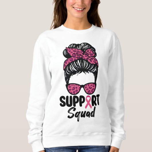 Support Squad Messy Bun Pink Warrior Breast Cancer Trui (Voorkant)