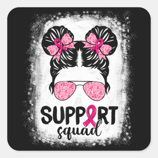 Support Squad Messy Bun Pink Warrior Breast Cancer Vierkante Sticker (Voorkant)