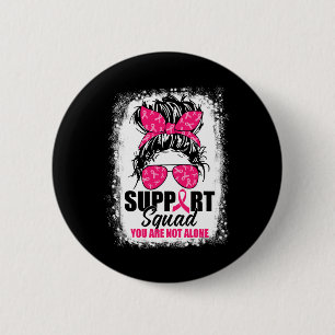 Support Squad Messy Bun Warrior Breast Cancer Awar Ronde Button 5,7 Cm
