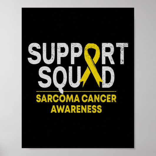 Support Squad Sarcoma Cancer Awareness Yellow Ribb Poster (Voorkant)