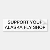 Support voor de Alaska Fly Shop Bumpersticker (Voorkant)