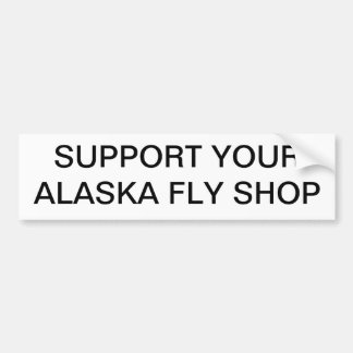 Support voor de Alaska Fly Shop Bumpersticker