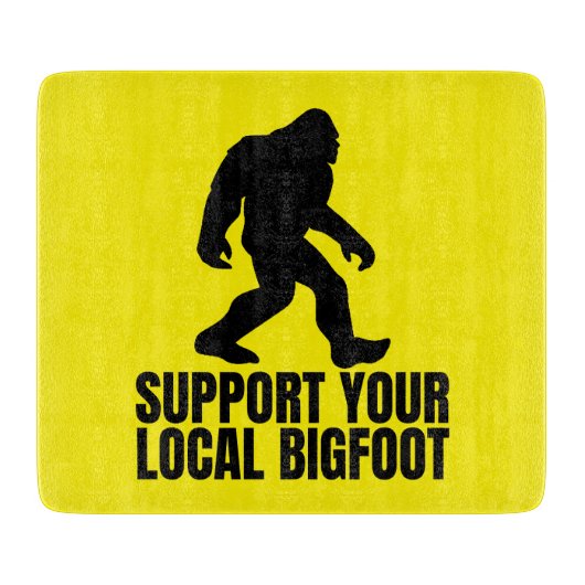 Support voor je lokale Bigfoot Funny Bigfoot Lover Snijplank (Voorkant)