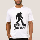 Support voor je lokale Bigfoot Funny Bigfoot Lover T-shirt (Voorkant)