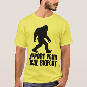 Support voor je lokale Bigfoot Funny Bigfoot Lover T-shirt