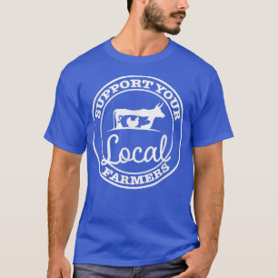 Support voor je lokale boeren Funny Boerderij Girl T-shirt
