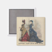 Support voor je lokale meisjesgang magneet (Voorkant / Achterkant)