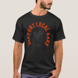 Support voor lokale balken Lokale barkeeper T-shirt