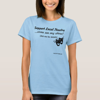 Support voor lokale theater t-shirt