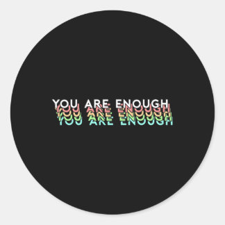 Support voor psychische gezondheid U bent Enou Ronde Sticker