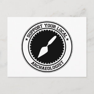 Support voor uw lokale archeoloog briefkaart