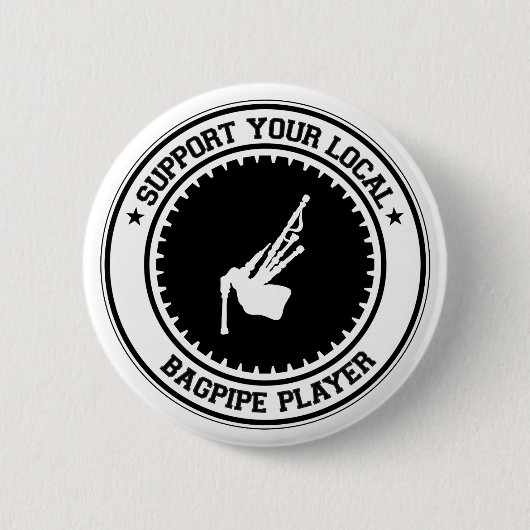 Support voor uw lokale Bagpipe Player Ronde Button 5,7 Cm (Voorkant)