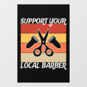 Support voor uw lokale Barber Raamsticker (Vel)