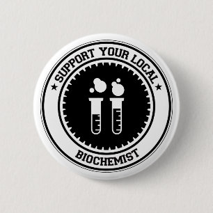 Support voor uw lokale biochemicus ronde button 5,7 cm