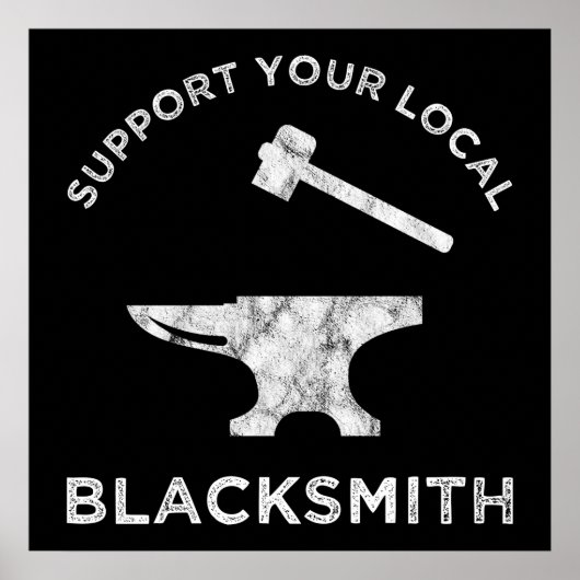 Support voor uw lokale Blacksmith Poster (Voorkant)