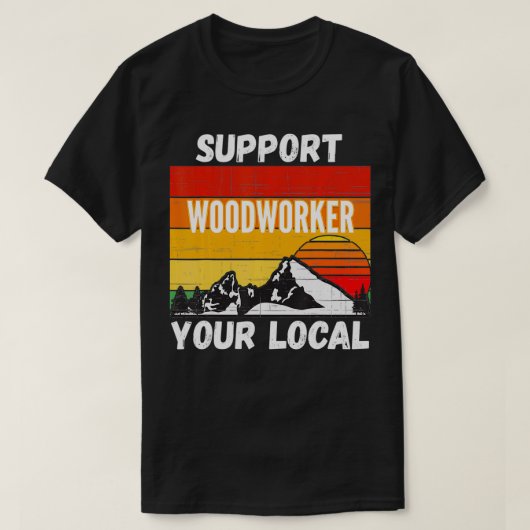 Support voor uw lokale bosbouwwerker t-shirt (Design voorkant)